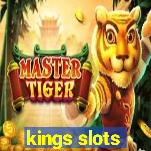 kings slots